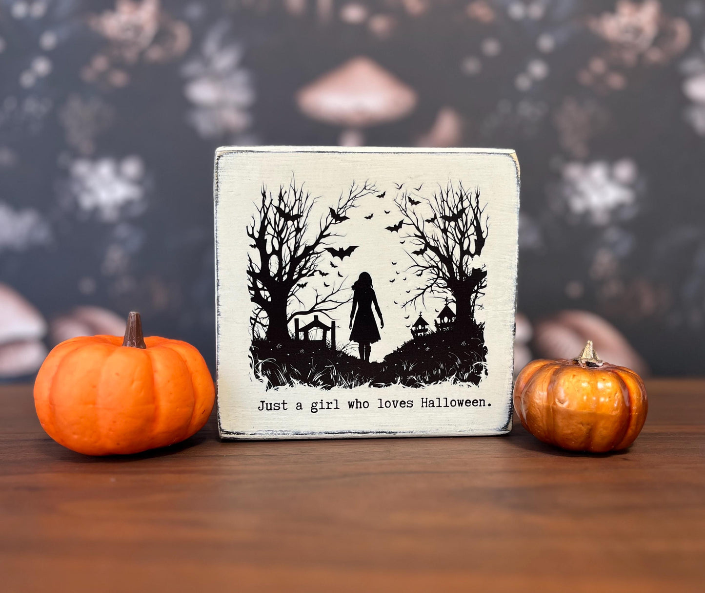 Just a girl who loves Halloween, Decorative Block, Halloween Sign, Witch Decor, Halloween Decor