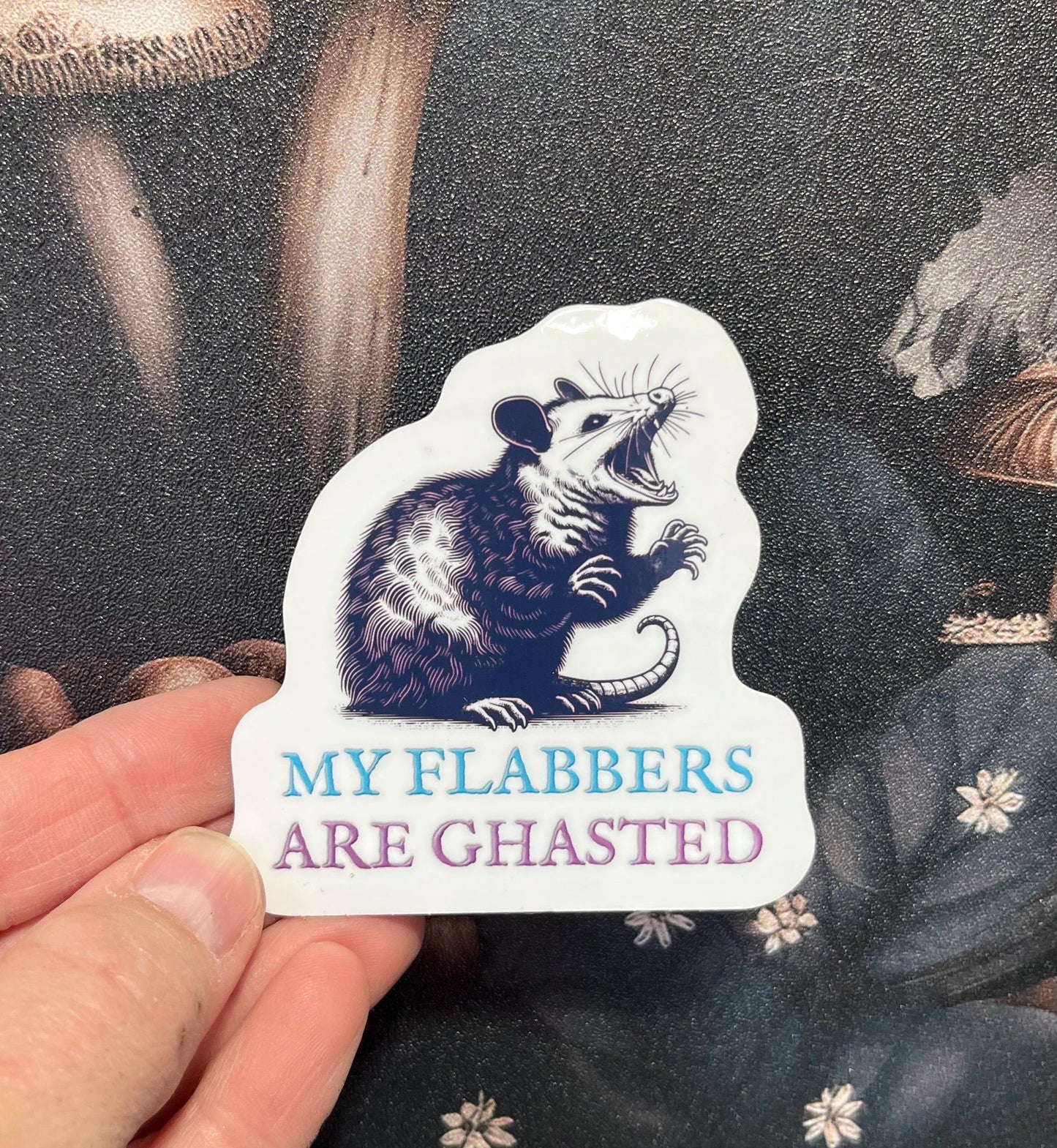 My Flabbers are Ghasted, Possum, Sticker, Fridge Magnet, e-reader, Kindle Sticker, Water Bottle Sticker, Laptop Sticker