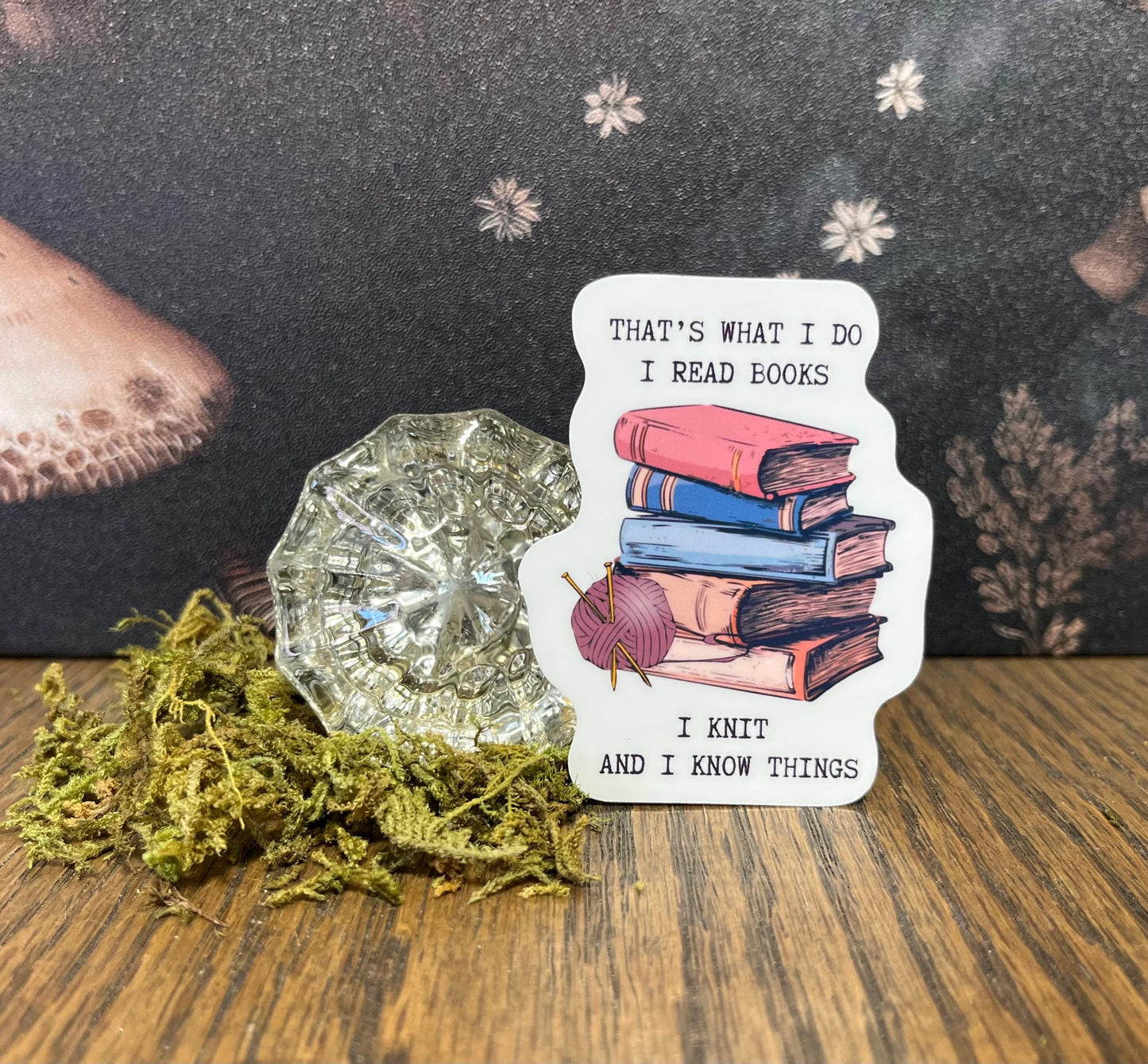 That's what I do, I read books, I knit, Bookish Sticker, Fridge Magnet, e-reader Kindle Sticker, Water Bottle Sticker, Laptop Sticker