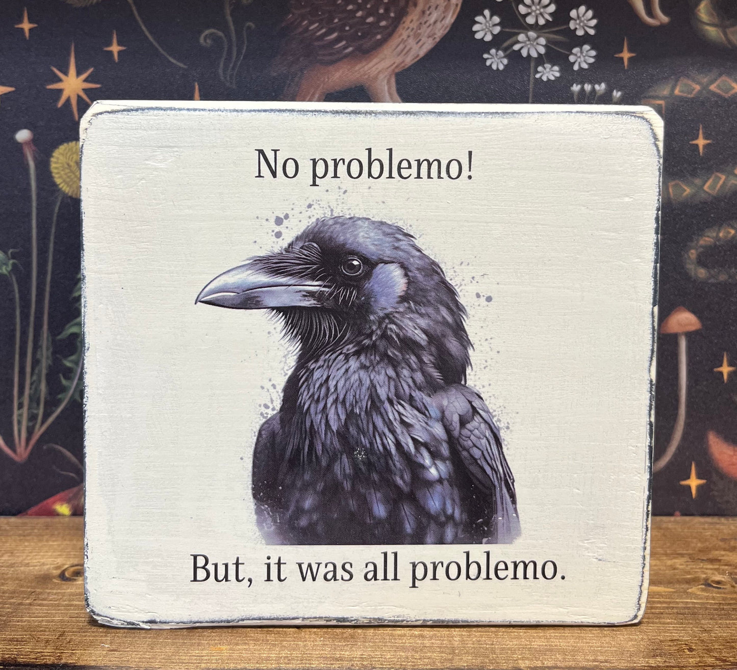 No problemo! Decorative Block, Funny Signs, Funny Gift