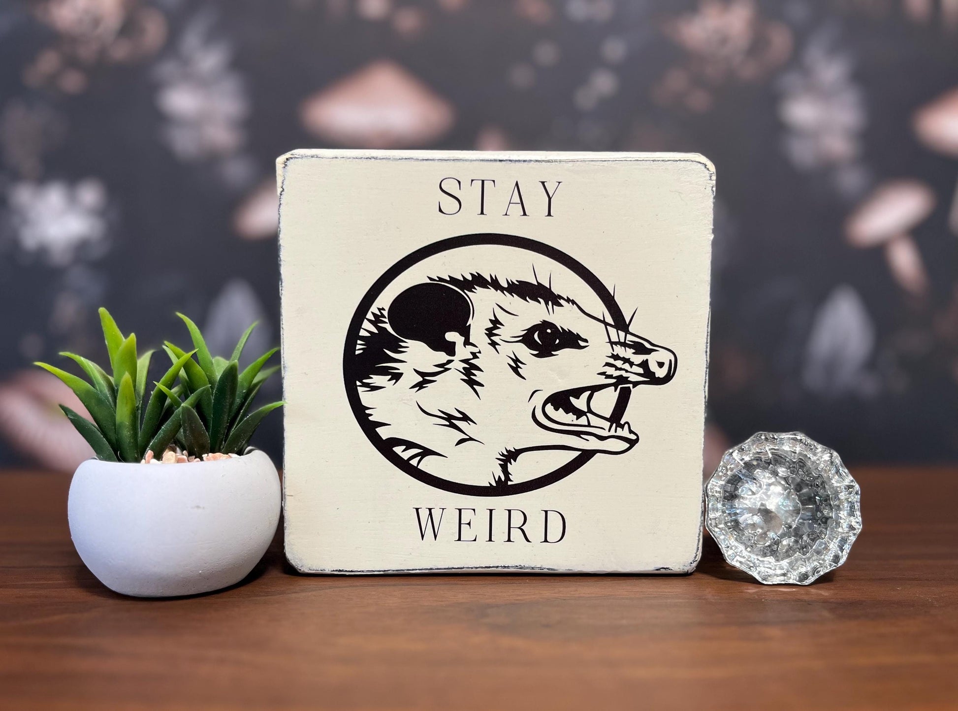 Stay Weird, Decorative Block, Funny Signs, Funny Gifts, Wooden sign