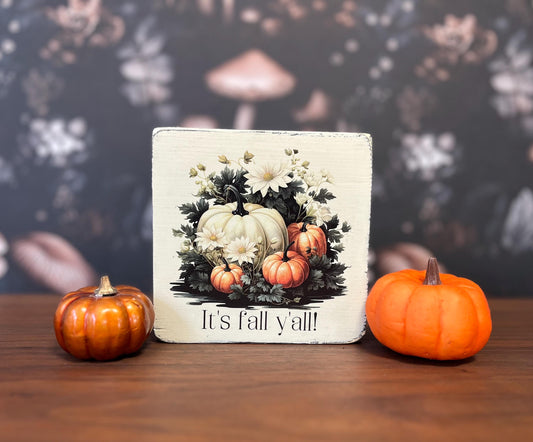 It’s fall y’all, Fall Decor, Fall Sign, Halloween decor