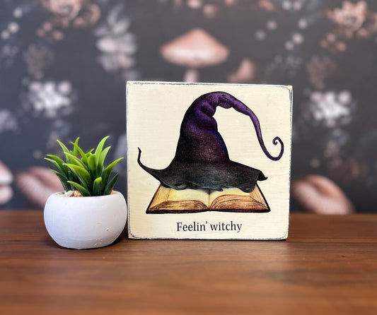 Feelin’ witchy, Decorative Block, Halloween Sign, Halloween Decor, Witch Decor