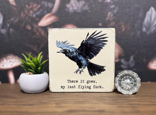 Last flying fuck Decorative Block, Funny Signs, Funny Gifts