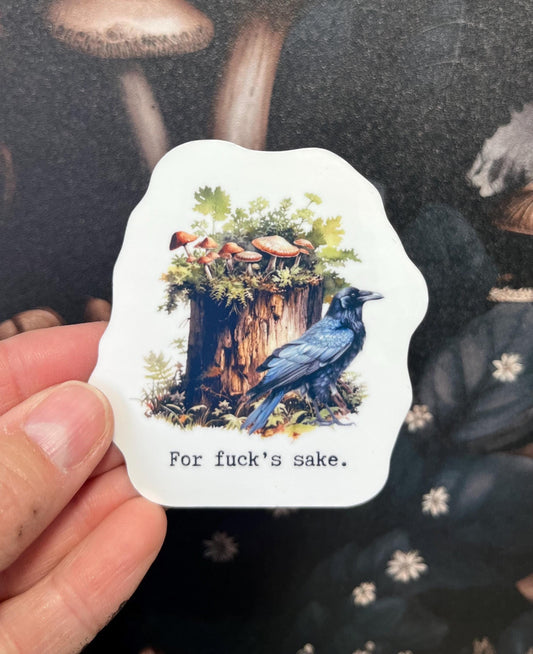 For fuck's sake, Funny Stickers, Fridge Magnet, Kindle Sticker, Water Bottle Sticker, Laptop Sticker, Raven