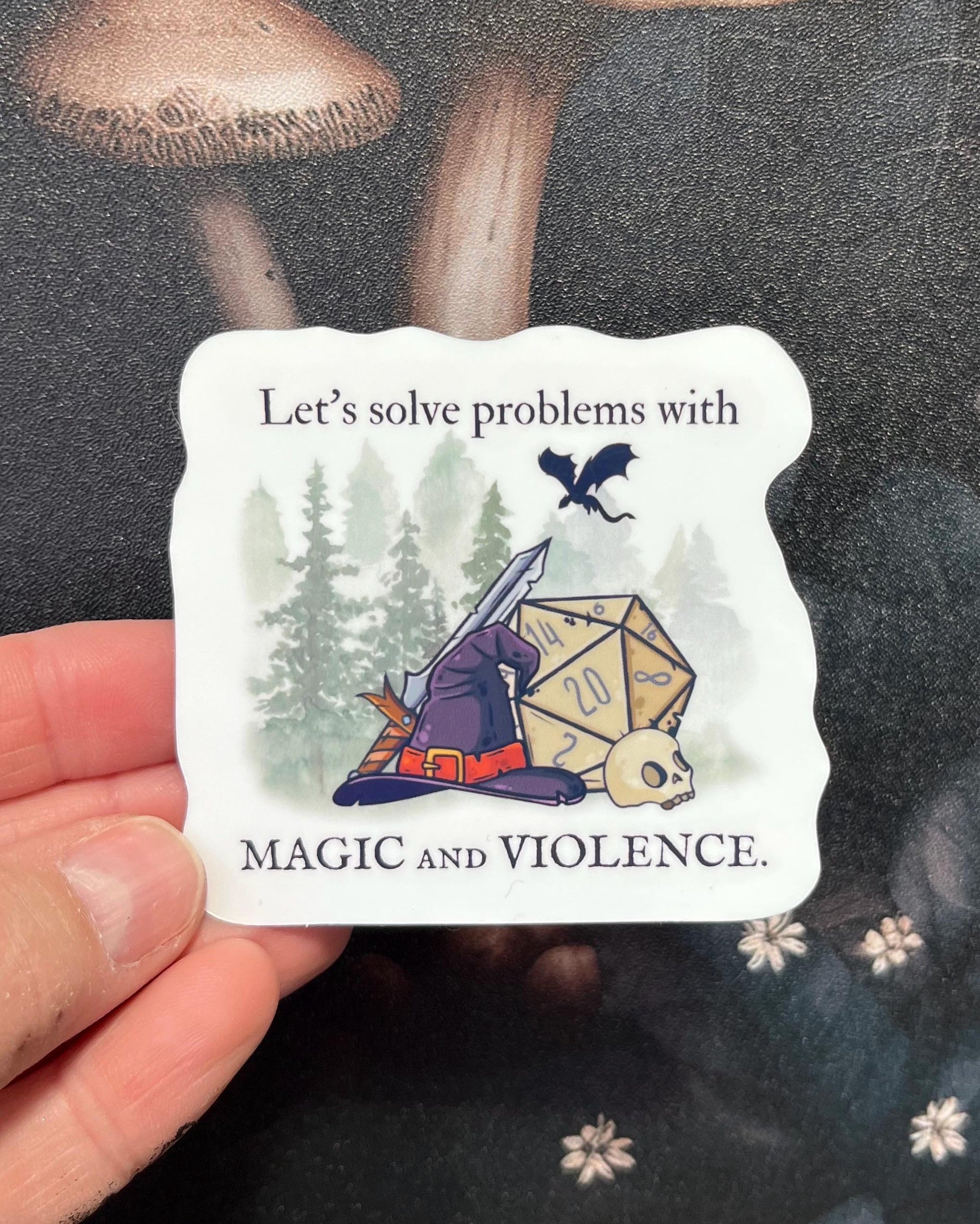 Let's solve problems with magic and violence Sticker, Magnet, e-reader Kindle Sticker, Water Bottle Sticker, Dungeons & Dragons