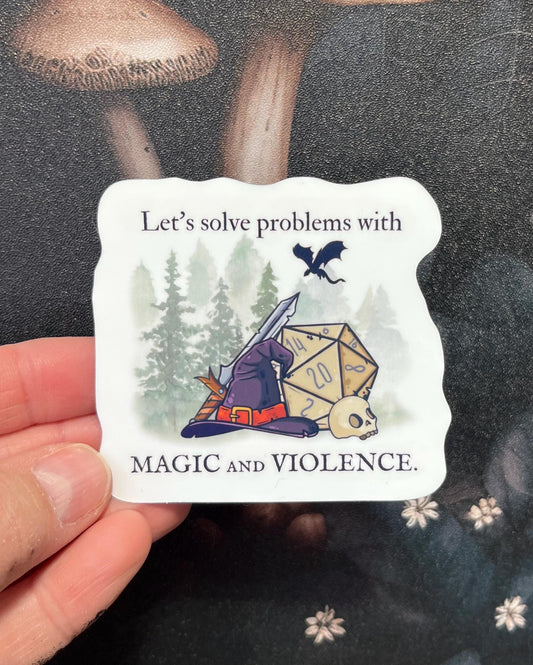Let's solve problems with magic and violence Sticker, Magnet, e-reader Kindle Sticker, Water Bottle Sticker, Dungeons & Dragons