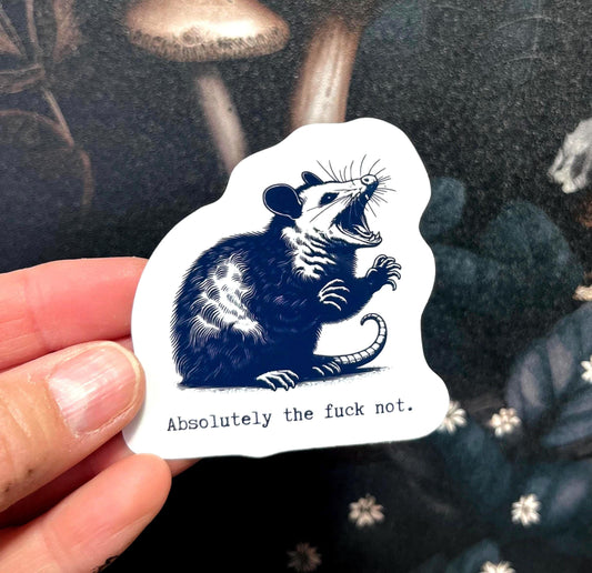 Absolutely the fuck not, Sweary Stickers, Fridge Magnet, Kindle Sticker, Water Bottle Sticker, Laptop Sticker, Possum